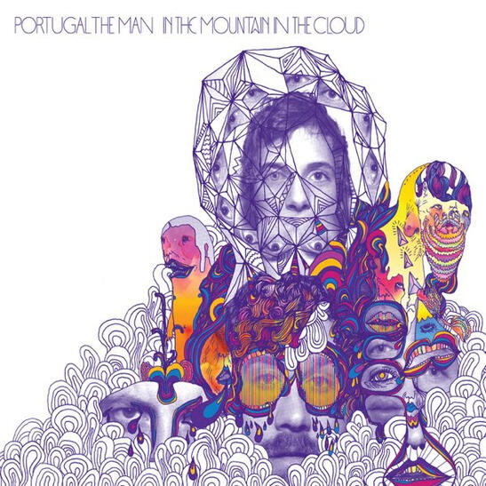 PORTUGAL THE MAN IN THE MOUNTAIN IN THE CLOUD